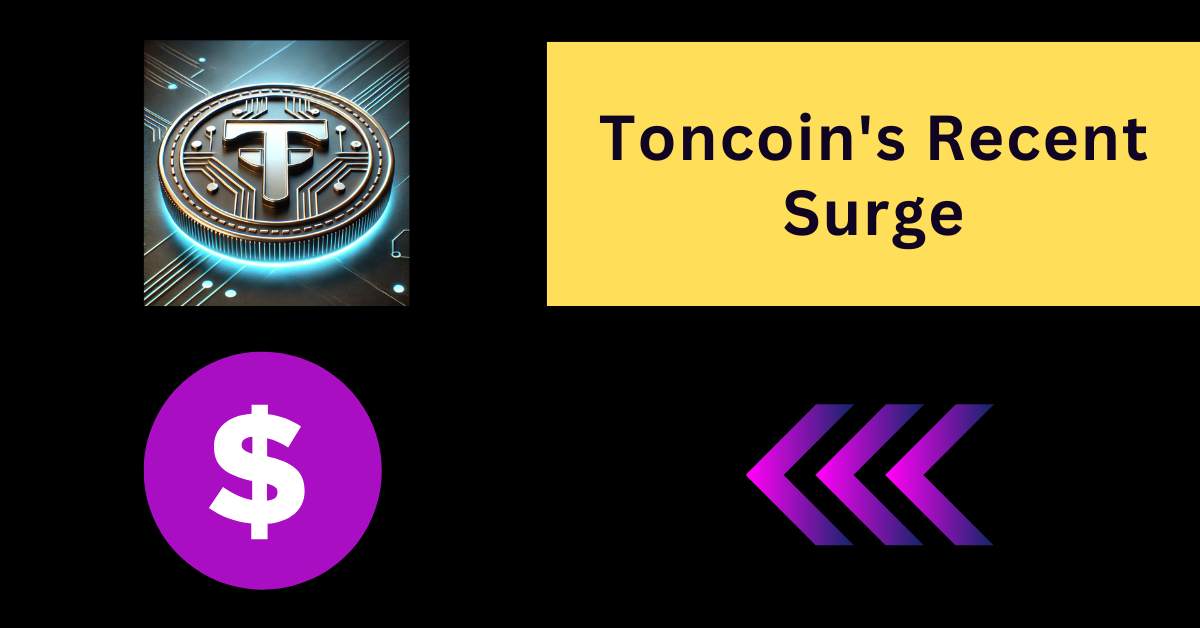 Toncoin's Recent Surge